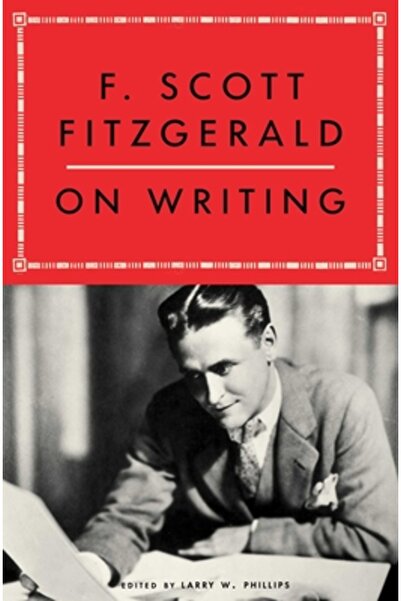 Scribner Books Co F. Scott Fitzgerald despre scris