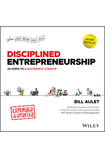 Wiley Antreprenoriat Disciplinat Extins și Actualizat: 24 de Pași către un St...