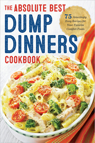 Gale Cengage Learning Dump Dinners: Cea mai bună carte de bucate Dump Dinners...