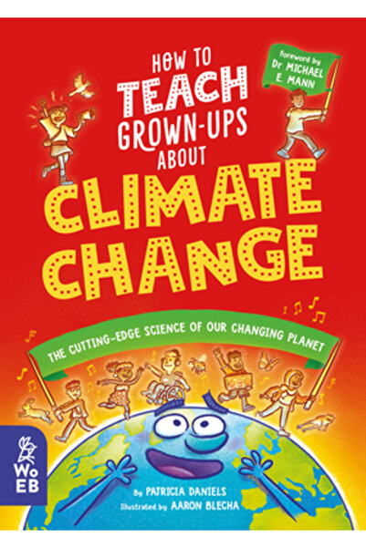 What On Earth Books Cum să-i învățăm pe adulți despre schimbările climatice: ...