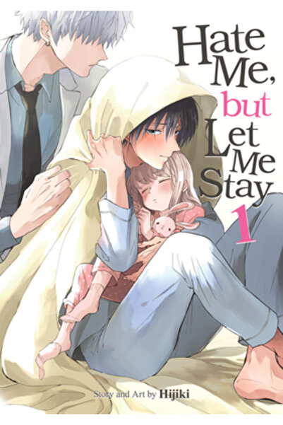 Seven Seas Pr Urăște-mă, dar lasă-mă să rămân Vol. 1