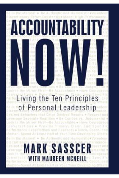 iUniverse Responsabilitate Acum!: Trăind cele Zece Principii ale Leadershipul...