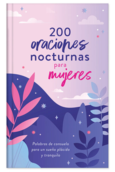 Barbour Publ Inc 200 Oraciones Nocturnas Para Mujeres: Palabras de Consuelo P...