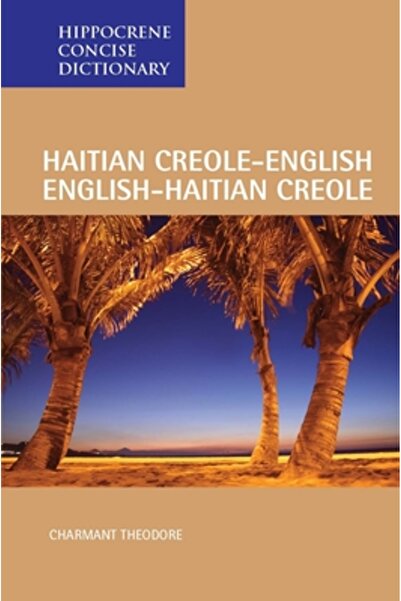 HIPPOCRENE BOOKS Dicționar concis creolă haitiană/engleză-engleză/creolă hait...