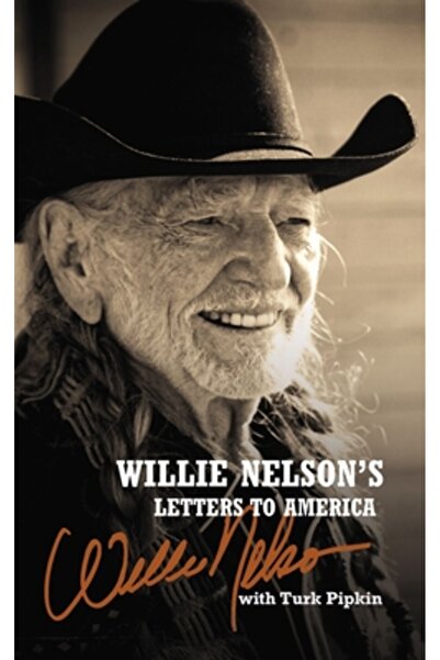 Thomas Nelson Pub Scrisorile lui Willie Nelson către America