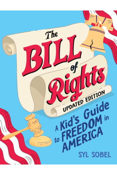 Sourcebooks Explore Declarația Drepturilor: Ghidul unui copil către libertate...