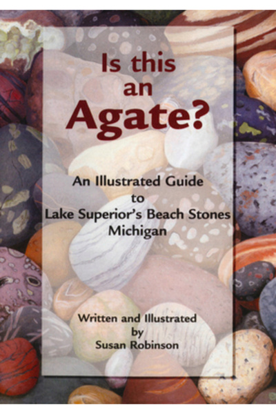 Thunder Bay Pr Este acesta un agat?: Un ghid ilustrat pentru pietrele de plaj...