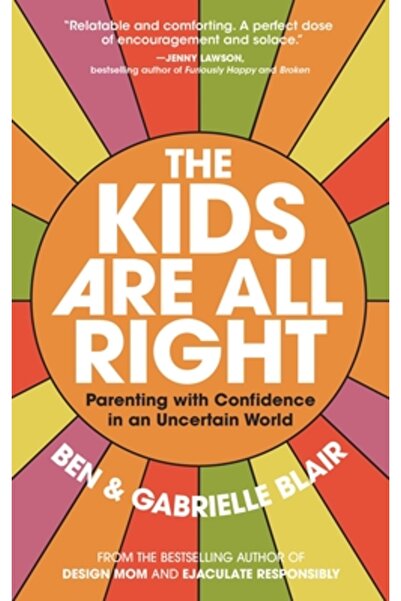 Workman Pr Copiii au dreptate: Creșterea copiilor cu încredere într-o lume in...