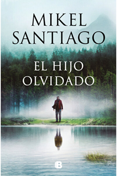 Ediciones B El Hijo Olvidado / Copilul uitat