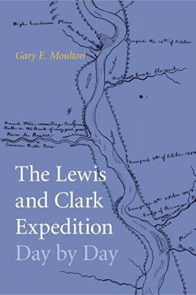 Univ Of Nebraska Pr Expediția Lewis și Clark zi de zi