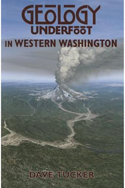Routledge Chapman Hall Geology Underfoot in Western Washington
