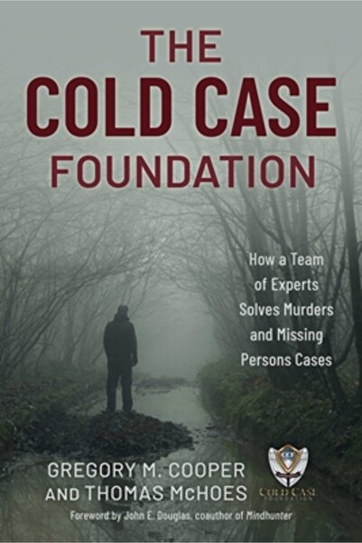 Prometheus Books Fundația Cold Case: Cum rezolvă o echipă de experți cazuri de crime și persoane dispărute