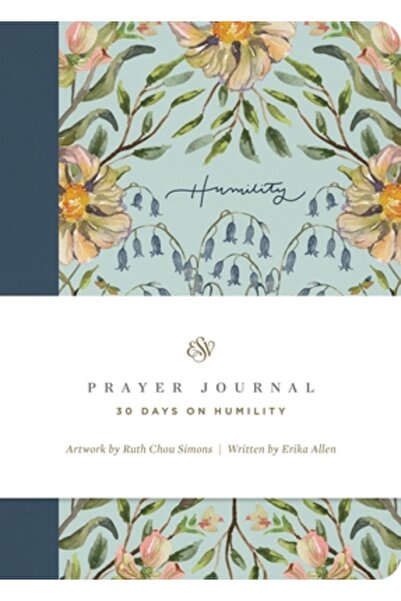 Crossway Books Jurnal de rugăciune ESV: 30 de zile de smerenie: 30 de zile de...