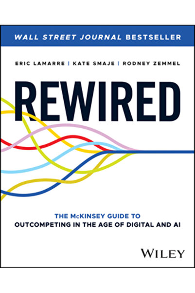 Wiley Rewired: Ghidul McKinsey pentru a depăși concurența în era digitală și ...