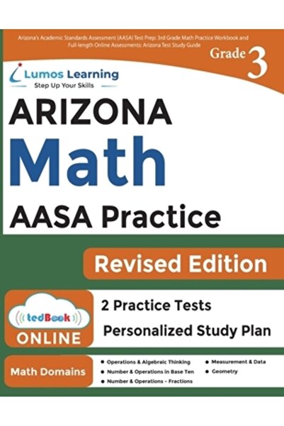 Lumos Learning Pregătirea pentru testul de evaluare a standardelor academice din Arizona (AASA): Caiet de exerciții de matematică pentru clasa a III-a și documente complete