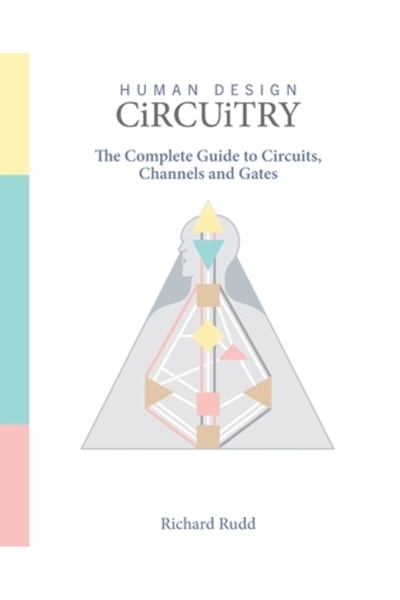 Gene Keys Pub Design uman - Circuite: Ghidul complet pentru circuite, canale ...