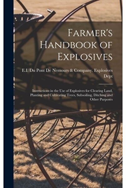 Legare Street Pr Manualul fermierului despre explozibili: Instrucțiuni privin...