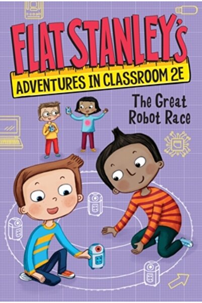 HarperCollins Publishers Aventurile lui Flat Stanley în Sala de Clasă 2 #4: Marea Cursă de Roboți