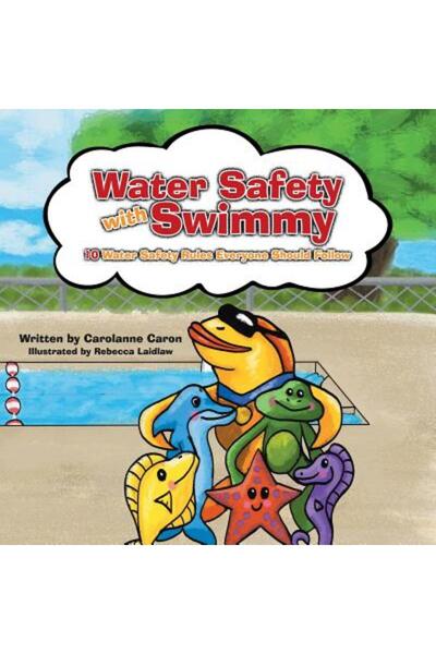 Cambridge Univ Pr Siguranța în apă cu Swimmy: 10 reguli de siguranță în apă pe care toată lumea ar trebui să le respecte