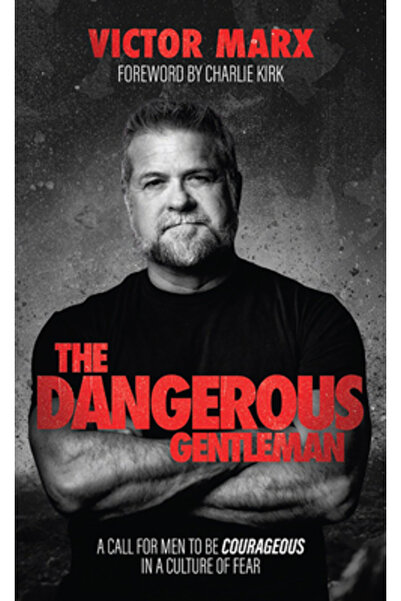 Newtype Pub The Dangerous Gentleman: A Call for Men to Be Courageous in a Cul...