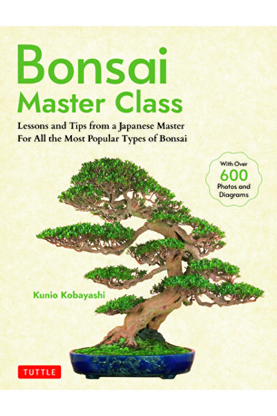 Tuttle Pub Curs de măiestrie despre bonsai: lecții și sfaturi de la un maestr...