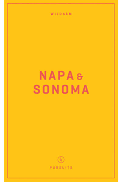 Wildsam Ghiduri de teren: Napa și Sonoma