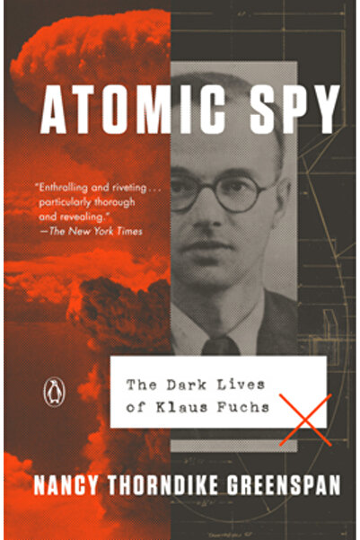 Penguin Group Atomic Spy: Viețile întunecate ale lui Klaus Fuchs