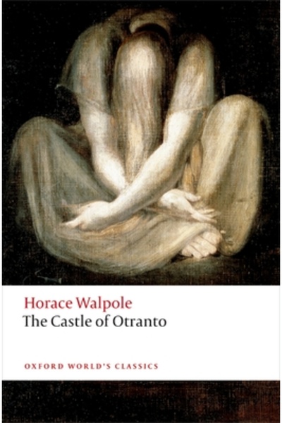 Oxford Univ Pr Castelul din Otranto: o poveste gotică