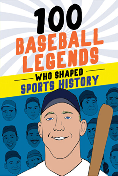 Sourcebooks Explore 100 de legende ale baseballului care au modelat istoria s...
