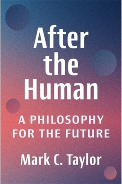 Columbia Univ Pr După om: o filozofie pentru viitor