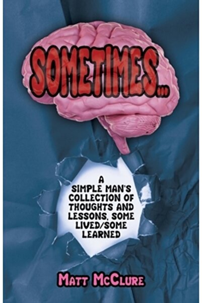 Vertel Pub Uneori...: Colecția de gânduri și lecții ale unui om simplu, unele...