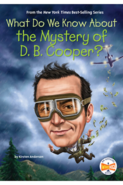 Penguin Workshop Ce știm despre misterul lui D. B. Cooper?