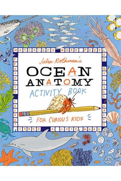 Storey Pub Caiet de activități despre anatomia oceanului de Julia Rothman: Po...