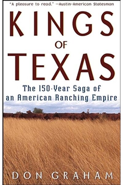 John Wiley & Sons Inc Regii Texasului: Saga de 150 de ani a unui imperiu amer...