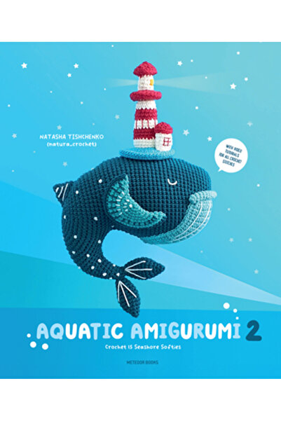Meteoor Books Amigurumi Acvatic 2: Croșetat 15 Jucării Pelerine de Mare