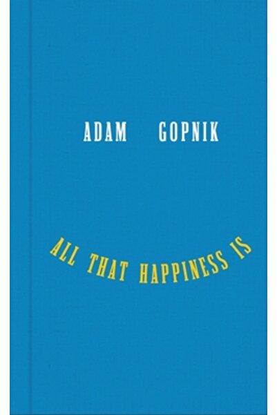 Liveright Pub Corp Tot ce înseamnă fericirea: Câteva cuvinte despre ceea ce c...