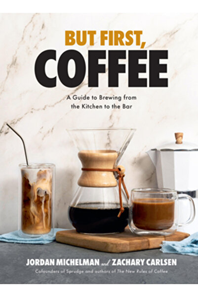 Union Square & Co Dar mai întâi, cafeaua: un ghid pentru prepararea cafelei d...