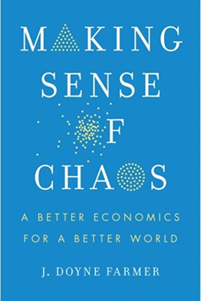 Yale Univ Pr Înțelegerea haosului: o economie mai bună pentru o lume mai bună