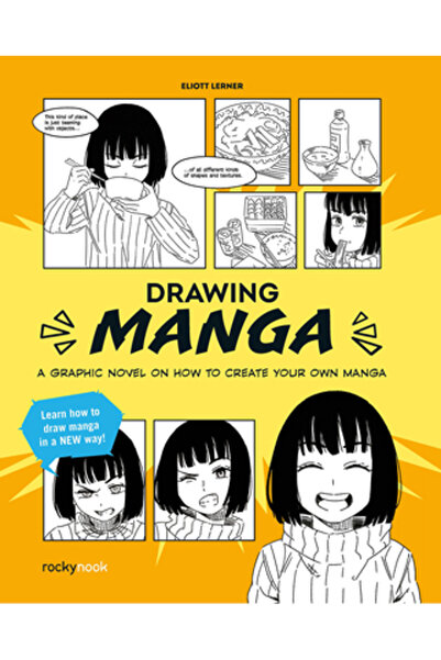 Rocky Nook Desenarea Manga: Un roman grafic despre cum să-ți creezi propria m...