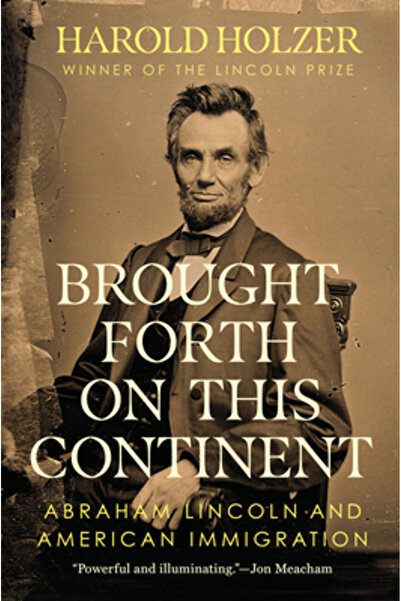 DUTTON BOOKS Născuți pe acest continent: Abraham Lincoln și imigrația americană