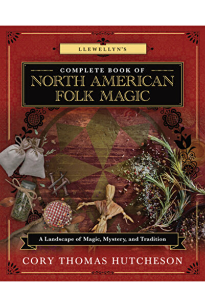 Llewellyn Pub Cartea completă a magiei populare nord-americane de Llewellyn: ...