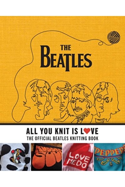 Insight Ed Tot ce tricotezi este dragoste: Cartea oficială de tricotat Beatles