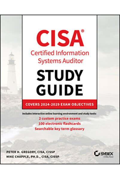Wiley Ghid de studiu CISA: Acoperă obiectivele examenului 2024-2029