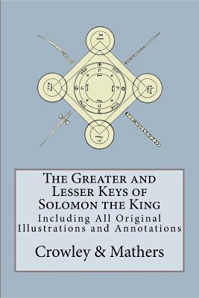 Kessinger Pub Llc The Greater and Lesser Keys of Solomon the King