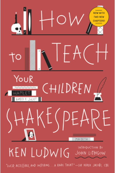 Broadway Books How to Teach Your Children Shakespeare
