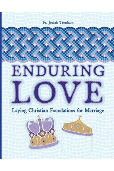 INDEPENDENT CAT Enduring Love: Laying Christian Foundations for Marriage