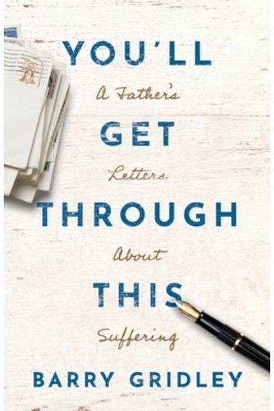 Lucid Books Vei trece peste asta: Scrisorile unui tată despre suferință