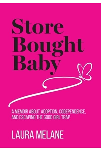 Sagerity Pr Llc Bebeluș cumpărat din magazin: un memoriu despre adopție, code...