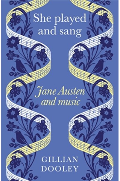 Manchester Univ Pr Ea a cântat și a cântat: Jane Austen și muzica
