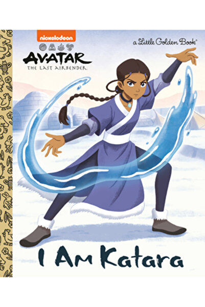 Golden Books Pub Co Inc Eu sunt Katara (Avatar: Ultimul Stăpânitor al Aerului)
